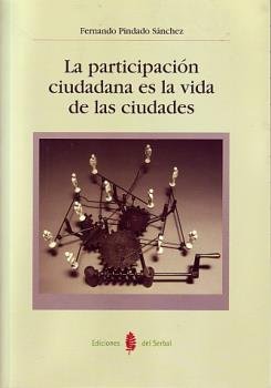 La participaci�n ciudadana es la vida de las ciudades