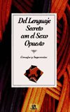 Del lenguaje secreto con el sexo opuesto