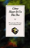 C�mo hacer de un d�a dos