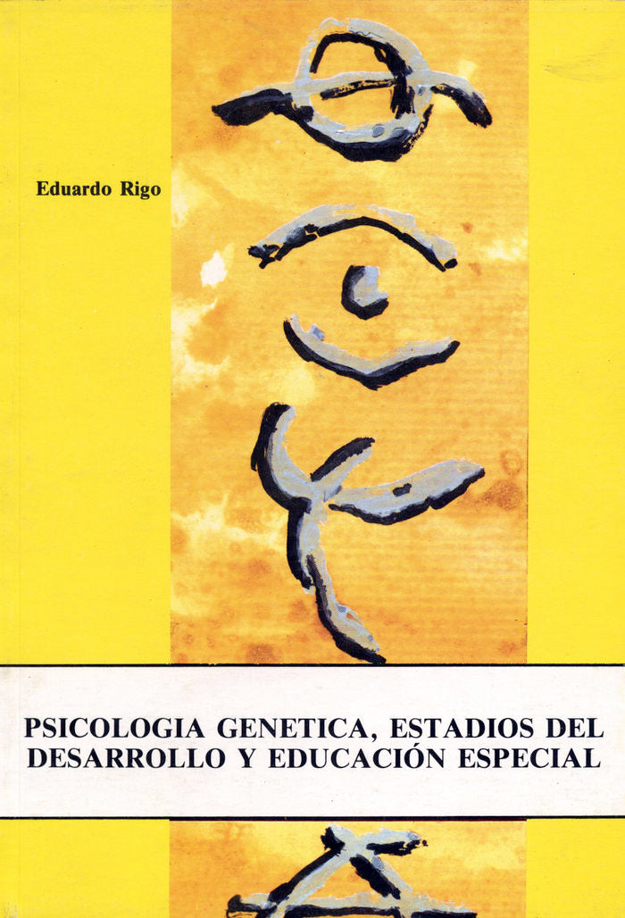 Psicologia genetica, estadios del desarrollo y educaci�n especial