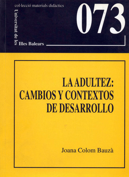 ADULTEZ, CAMBIOS Y CONTEXTOS DE DESARROLLO, LA
