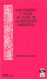 Conocimiento y valor. El papel de la educaci�n ambiental