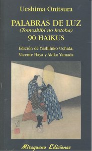 Palabras de Luz (Tomoshibi no kotoba). 90 Haikus