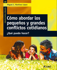 C�mo abordar los peque�os y grandes conflictos cotidianos