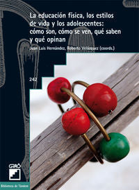 La educaci�n f�sica, los estilos de vida y los adolescentes: c�mo son, c�mo se ven, qu� saben y qu�