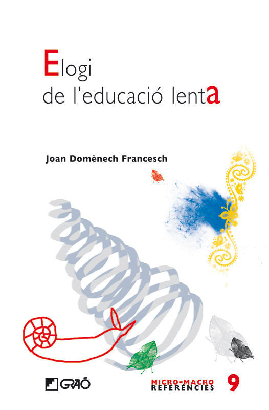 Elogi de l'educaci� lenta