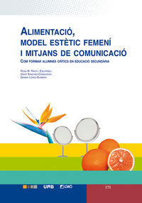 Alimentaci�, model est�tic femen� i mitjans de comunicaci�