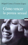 C�mo vencer la pereza sexual