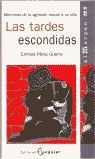 Las tardes escondidas