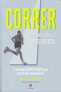 CORRER. ENTRENAMIENTO DE LA FUERZA MENTAL