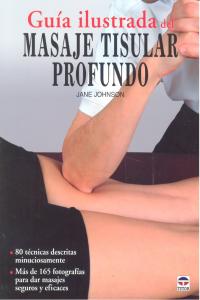 GU�A ILUSTRADA DEL MASAJE TISULAR PROFUNDO