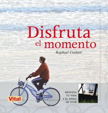 Disfruta el momento