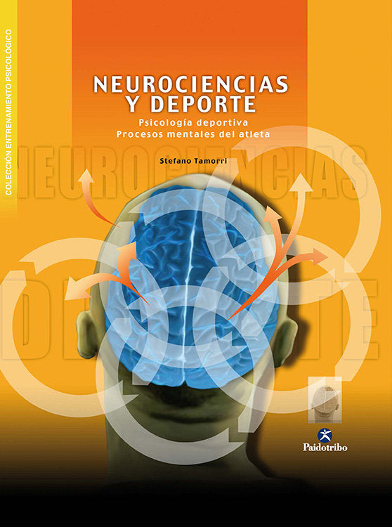 Neurociencias y deporte. Psicolog�a deportiva. Procesos mentales del atleta