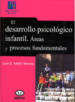 El desarrollo psicol�gico infantil. �reas y procesos fundamentales