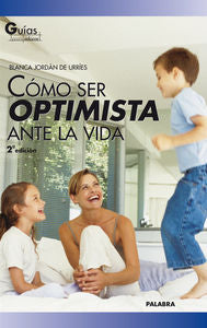 C�mo ser optimista ante la vida