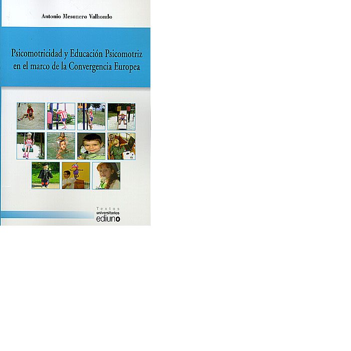 Psicomotricidad y Educaci�n Psicomotriz en el marco de la Convergencia Europea