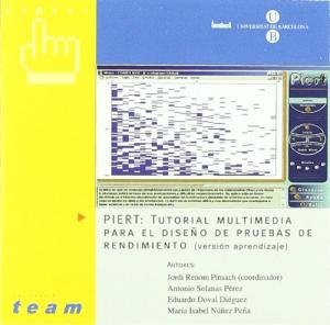 Piert CD. Tutorial multimedia para el dise�o de pruebas de rendimiento. Versi�n aprendizaje