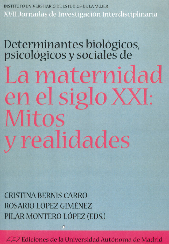 La maternidad en el siglo XXI: Mitos y realidades