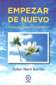 Empezar de nuevo, despu�s de una ruptura matrimonial