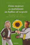 COMO MEJORAR SU MATRIMONIO SIN HABLAR AL RESPECTO