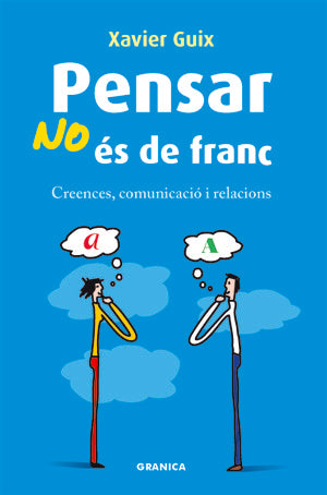 PENSAR NO ES DE FRANC ***