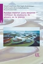Salidas seguras para mujeres v�ctimas de violencia de g�nero en la pareja