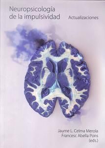 Neuropsicolog�a de la impulsividad.