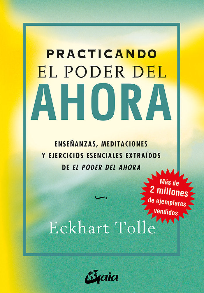 PRACTICANDO EL PODER DEL AHORA