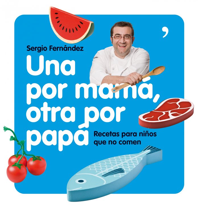 Una por mam�, otra por pap�