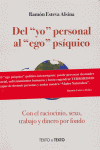 DEL YO PERSONAL AL EGO PSIQUICO