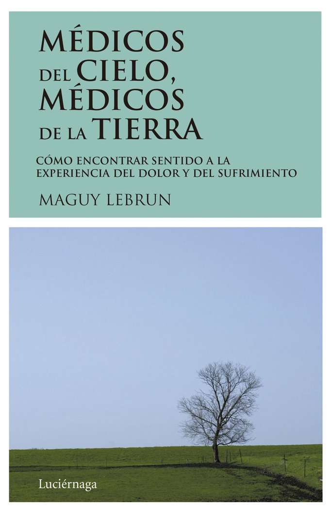 M�dicos del cielo, m�dicos de la tierra