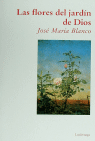 Las flores del jard�n de dios