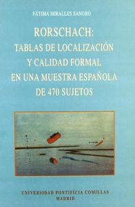 Rorschach: Tablas de localizaci�n y calidad formal en una muestra espa�ola de 470 sujetos (Cuaderno)