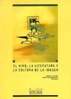 El ni�o, la literatura y la cultura de la imagen
