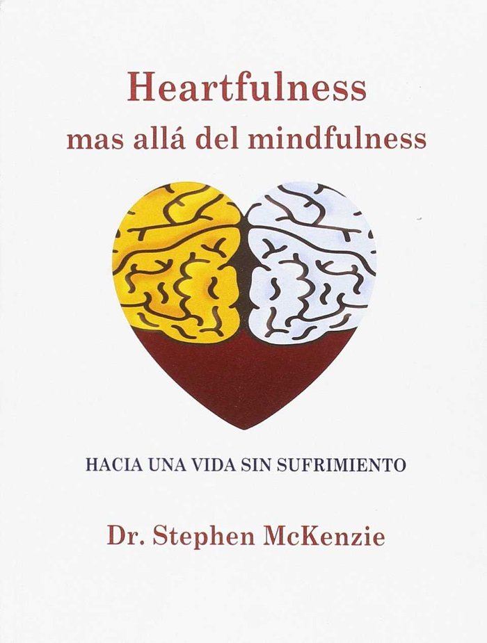 Heartfulness, mas all� del minfulness