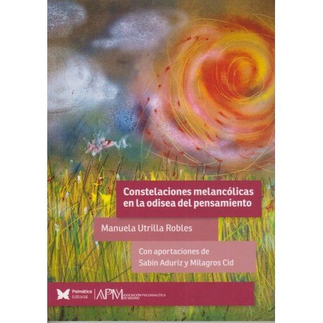 CONSTELACIONES MELANCOLICAS EN LA ODISEA DEL PENSAMIENTO