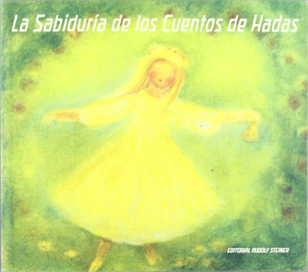 La sabidur�a de los cuentos de hadas