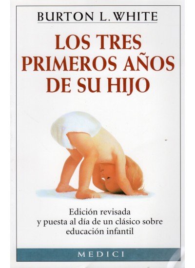 LOS TRES PRIMEROS A�OS DE SU HIJO