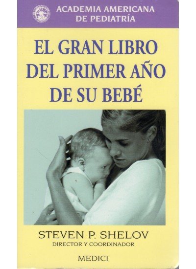 EL GRAN LIBRO DEL PRIMER A�O DE SU BEBE