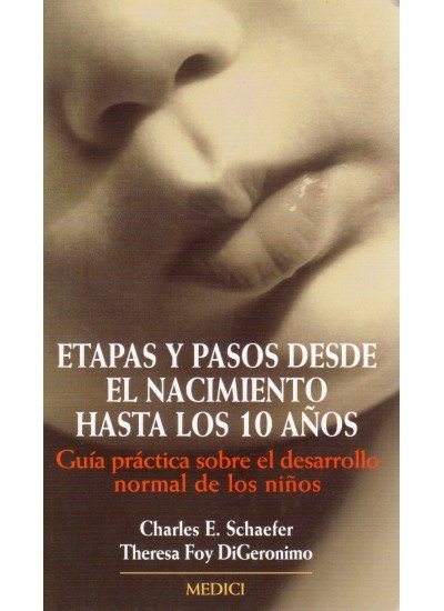 ETAPAS Y PASOS DESDE NACIMIENTO HASTA 10 A�OS