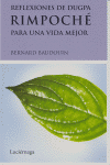 Reflexiones de Dugpa Rimpoch� para una vida mejor