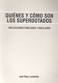 Qui�nes y C�mo son los Superdotados