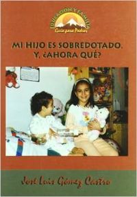 Mi hijo es sobredotado �ahora qu�?