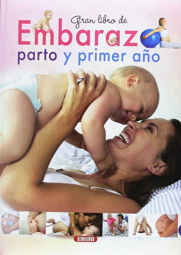 Gran libro de embarazo parto y primer a�o