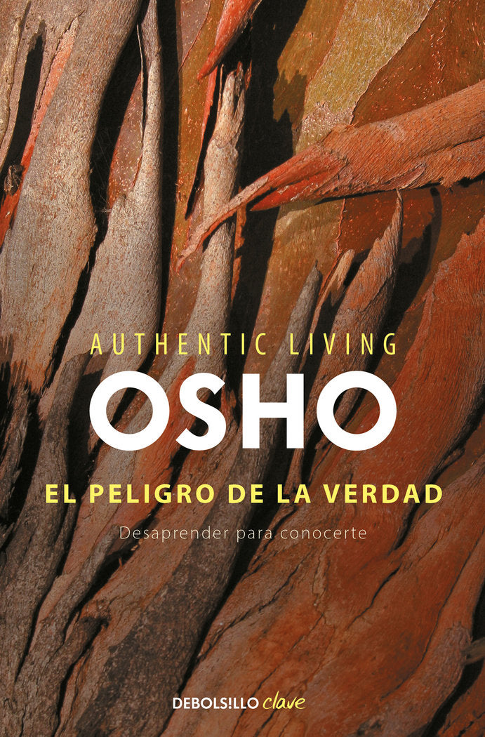 El peligro de la verdad (Authentic Living Series)