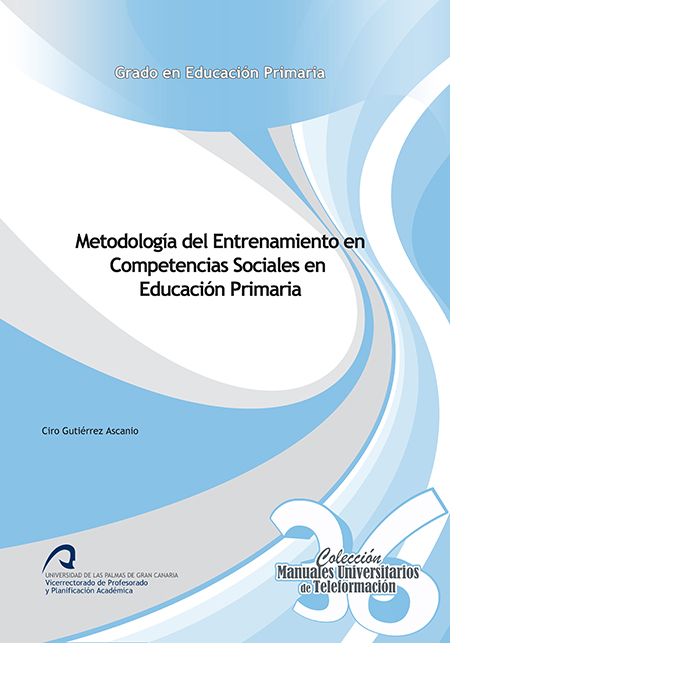 Metodolog�a del entrenamiento en competencias sociales en educaci�n primaria