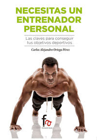 � NECESITAS UN ENTRENADOR PERSONAL?