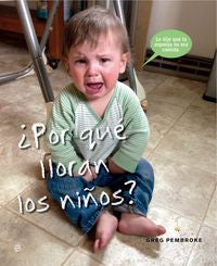 �Por qu� lloran los ni�os?