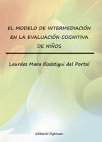 El modelo de intermediaci�n en la evaluaci�n cognitiva de ni�os