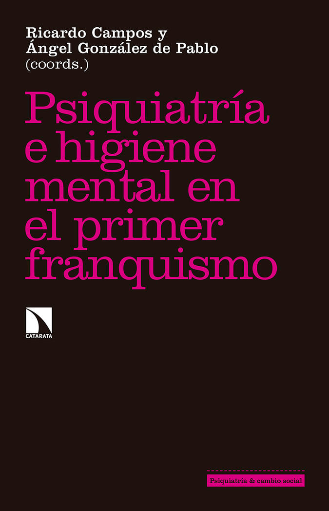 Psiquiatr�a e higiene mental durante el primer franquismo